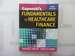 Gapenski's Fundamentals of Healthcare Finance, Third Edition (Gateway to Healthcare Management)