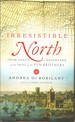 Irresistible North: From Venice to Greenland