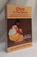 Corn is Our Blood: Culture and Ethnic Identity in a Contemporary Aztec Indian Village (the Civilization of American Indian Series, Vol 206)