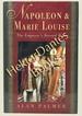 Napoleon & Marie Louise: The Emperor's Second Wife