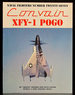 Convair Xfy-1 Pogo: Naval Fighters Number Twenty-Seven