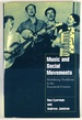 Music and Social Movements: Mobilizing Traditions in the Twentieth Century
