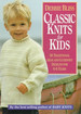 Classic Knits for Kids: 30 Traditional Aran and Guernsey Designs for 0-6 Years