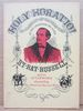 Holy Horatio! (Capra Chapbook Series #38); the Strange Life and Paradoxical Works of the Legendary Mr. Alger and an Afterword Chronicling an American Success Story