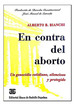 En Contra Del Aborto-Bianchi, Alberto B