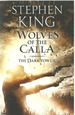 Dark Tower 5: Wolves of the Calla-Hodder **N/E**