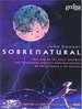 Sobrenatural Serie Bbc, De Downer John. Serie N/a, Vol. Volumen Unico. Editorial Gedisa, Tapa Blanda, EdiciN 1 En EspaOl