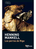 Los Perros De Riga-Mankell, Henning