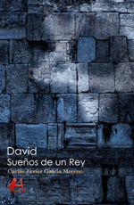 David, SueOs De Un Rey, De Carlos Javier Garc'a Moreno