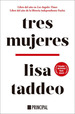 Tres Mujeres, De Taddeo, Lisa. Editorial Principal De Los Libros, Tapa Blanda En EspaOl