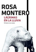 Lgrimas En La Lluvia, De Montero, Rosa. Editorial Booket, Tapa Blanda En EspaOl