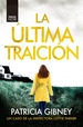 La Ultima Traicion, De Gibney, Patricia. Editorial Principal De Los Libros, Tapa Blanda En EspaOl