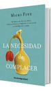 Necesidad De Complacer, La: Mindfulness Para Empezar a Quere, De Fine, Micki. Editorial Books4pocket En EspaOl