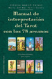 Manual De Interpretacion Del Tarot Con Los 78 Arca, De Maria Del Mar Tort I Casals. Editorial Ediciones Obelisco Sl En EspaOl