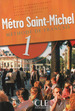 Metro Saint-Michel 1 A1/A2-Eleve, De Aa. VV. Editorial Cle, Tapa Blanda En Francs, 2006