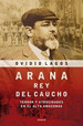 Arana, Rey Del Caucho, De Lagos, Ovidio. Editorial Emece, Tapa Tapa Blanda En EspaOl