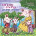 The Three Little Pigs / Los Tres Cerditos Timeless., De Teresa Mlawer. Editorial Chosen Spot En Ingls