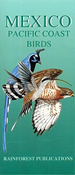 Mexico Pacific Coast Birds Guide (Laminated Foldout., De Rainforest Publicati. Editorial Rainforest Publications En Ingls