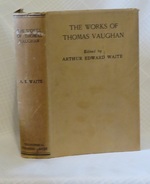 The Works of Thomas Vaughan: Eugenius Philalethes