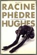 Phdre. a New Translation By Ted Hughes