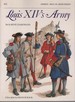 Louis XIV's Army (Osprey Men at Arms 203)