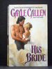 His Bride the Third Book in the His Trilogy