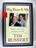 Big Russ & Me: Father and Son: Lessons of Life