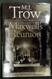 Maxwell`S Reunion the Seventh Book in the Mad Max Series