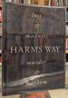 Harm's Way: Lust & Madness, Murder & Mayhem