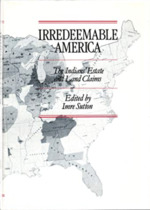 Irredeemable America: the Indians' Estate and Land Claims