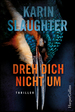 Dreh Dich Nicht Um-Thriller | Der Fesselnde Spiegel-Bestsellerroman Ruft Sara Linton Erneut Zum Einsatz-Ich Wrde Der Autorin berallhin Folgen.  Gillian Flynn, Autorin Von Gone Girl