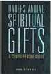 Understanding Spiritual Gifts a Comprehensive Guide