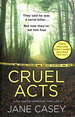 Cruel Acts. Book 8 Maeve Kerrigan. First Edition