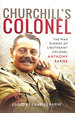 Churchill's Colonel: the War Diaries of Lieutenant Colonel Anthony Barne