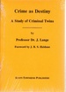 Crime as Destiny: a Study of Criminal Twins