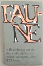 Faune: 'N Bloemlesing Oor Die Dier in Die Afrikaanse Poesie