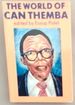 World of Can Themba: Selected Writings of the Late Can Themba