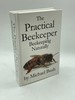 The Practical Beekeeper Beekeeping Naturally