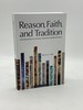 Reason, Faith, and Tradition Explorations in Catholic Theology, Revised Edition