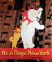 It's a Dog's New York