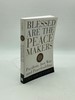 Blessed Are the Peacemakers Pacifism, Just War, and Peacebuilding