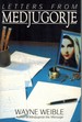 Letters From Medjugorje