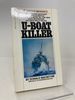 U-Boat Killer (a Bantam War Book)