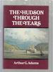 The Hudson Through the Years