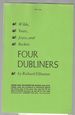 Four Dubliners: Wilde, Yeats, Joyce, and Beckett (Advance Uncorrected Proof)