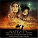 The Nativity Story [Original Motion Picture Score]