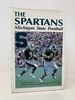 Spartans: Michigan State Football