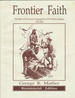 Frontier Faith: the Story of the Pioneer Congregations of Fort Wayne, Indiana, 1820-1860