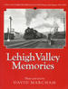 Lehigh Valley Memories: a Tour of the Lehigh Valley Railroad in New York's Finger Lakes Region, 1941-1959