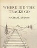 Where Did the Tracks Go: Following Railroad Grades in the Adirondacks